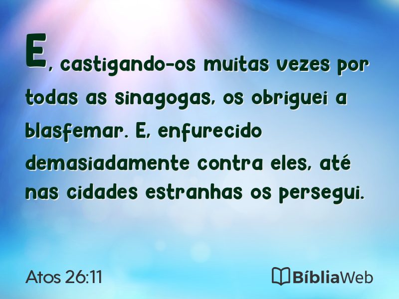 Atos 26:11 em imagem para compartilhar
