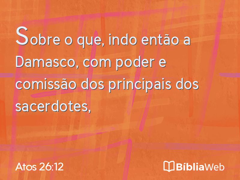 Atos 26:12 em imagem para compartilhar