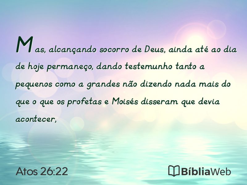 Atos 26:22 em imagem para compartilhar