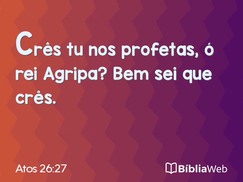 Atos 26:27 em imagem para compartilhar