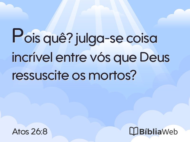 Atos 26:8 em imagem para compartilhar