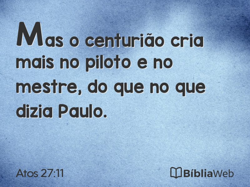 Atos 27:11 em imagem para compartilhar