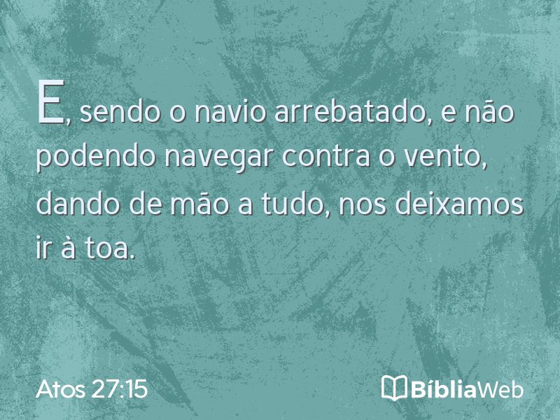 Atos 27:15 em imagem para compartilhar