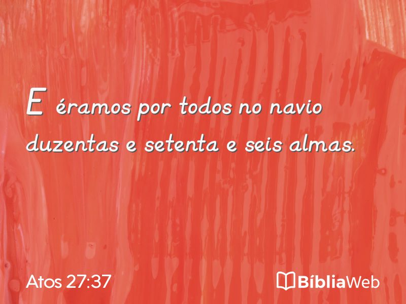 Atos 27:37 em imagem para compartilhar