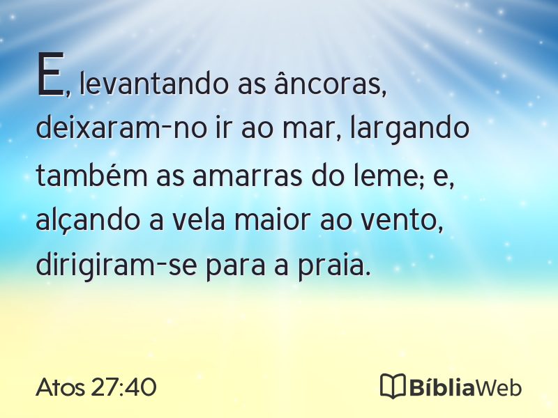 Atos 27:40 em imagem para compartilhar
