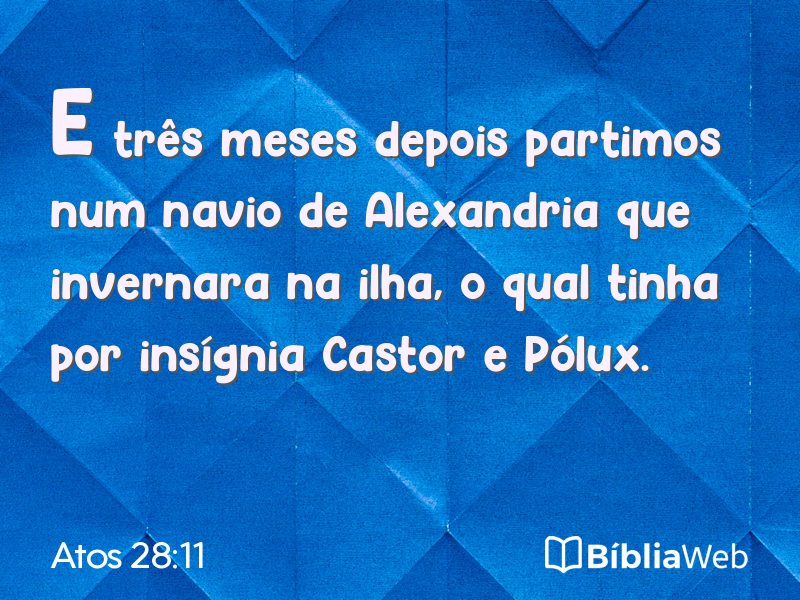 Atos 28:11 em imagem para compartilhar