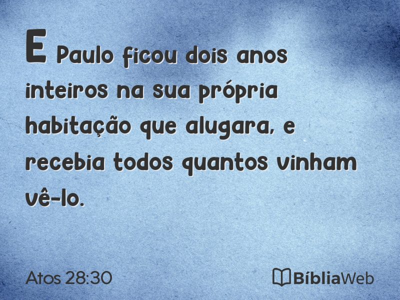 Atos 28:30 em imagem para compartilhar