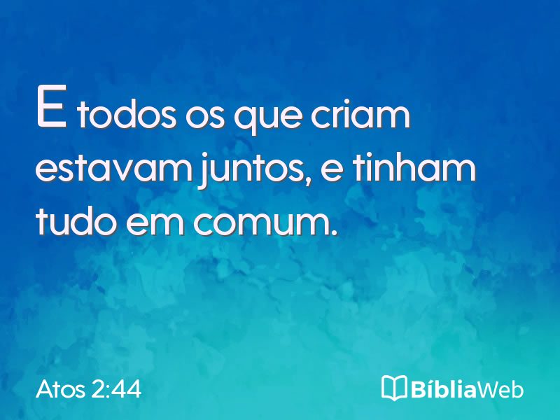 Atos 2:44 em imagem para compartilhar