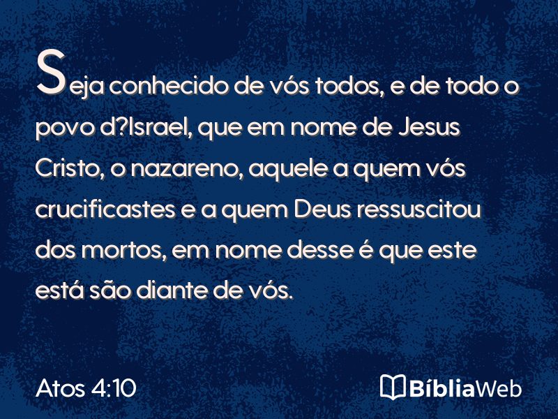 Atos 4:10 em imagem para compartilhar