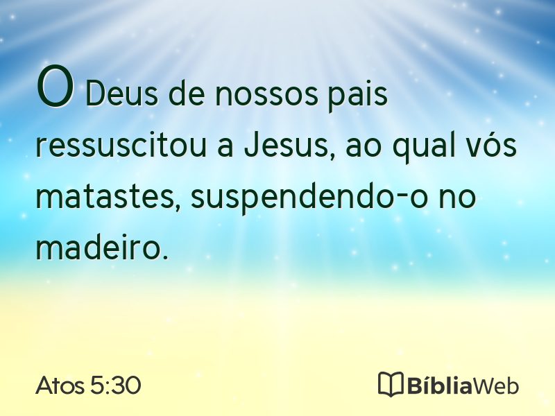 Atos 5:30 em imagem para compartilhar