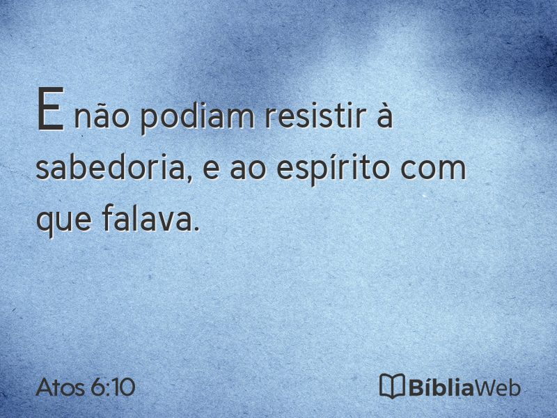 Atos 6:10 em imagem para compartilhar