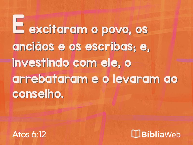 Atos 6:12 em imagem para compartilhar