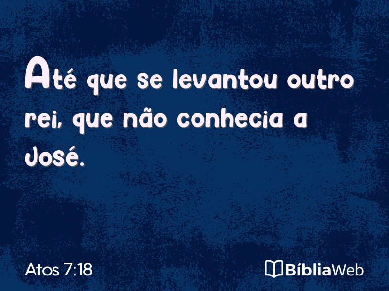 Atos 7:18 em imagem para compartilhar