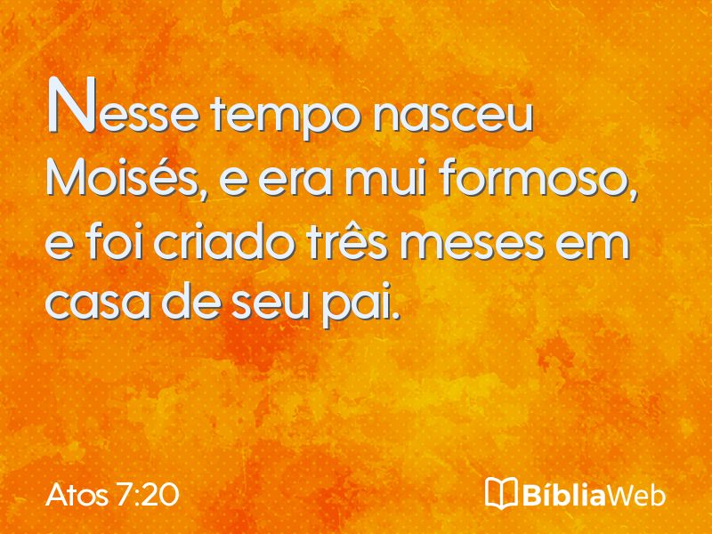 Atos 7:20 em imagem para compartilhar