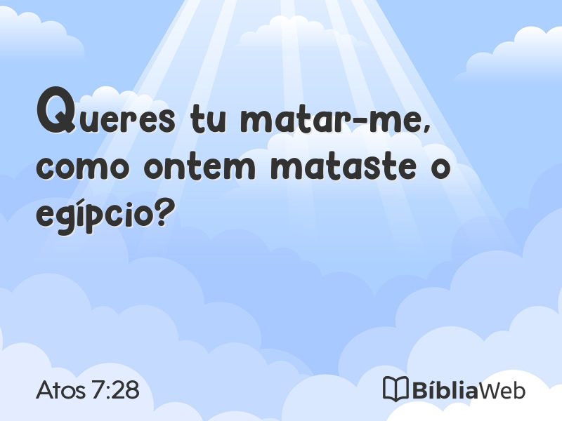 Atos 7:28 em imagem para compartilhar