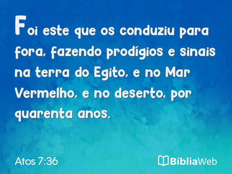 Atos 7:36 em imagem para compartilhar