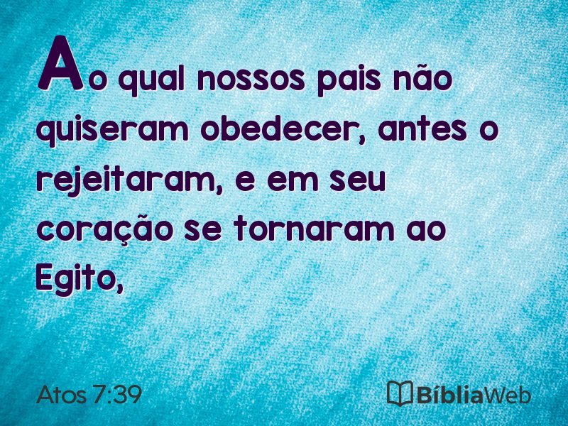Atos 7:39 em imagem para compartilhar