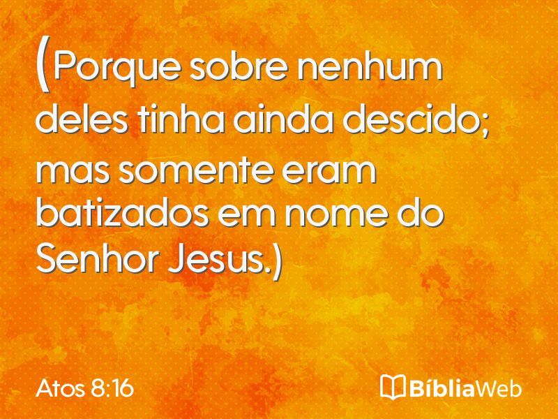 Atos 8:16 em imagem para compartilhar