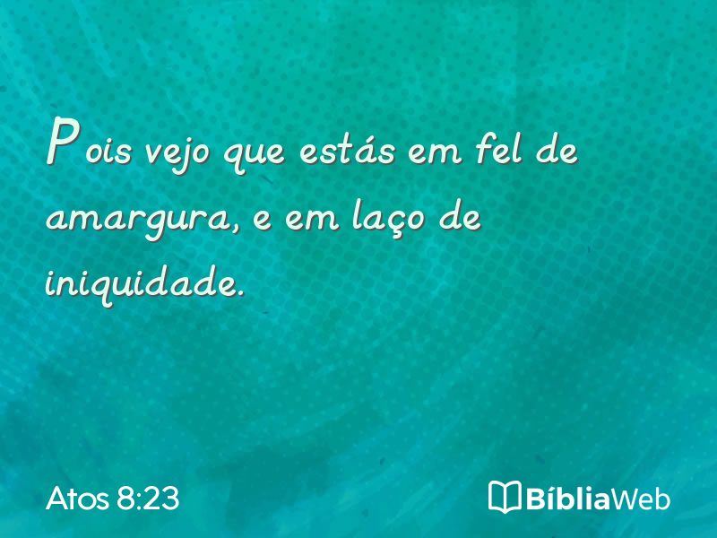 Atos 8:23 em imagem para compartilhar