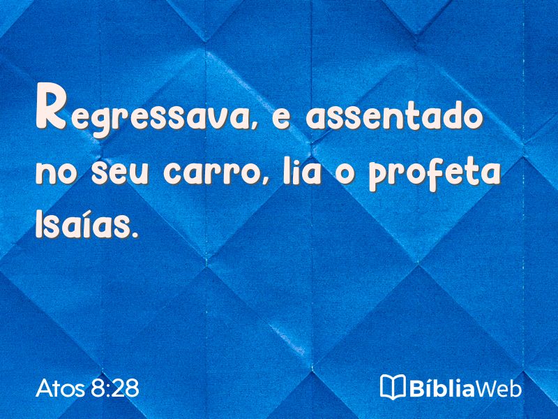 Atos 8:28 em imagem para compartilhar