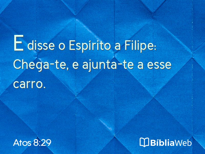 Atos 8:29 em imagem para compartilhar