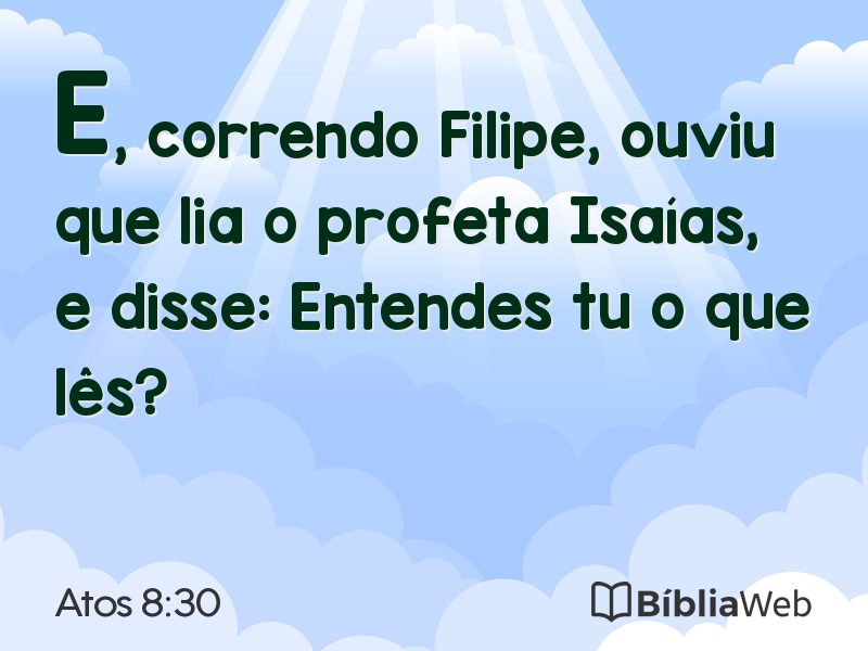 Atos 8:30 em imagem para compartilhar