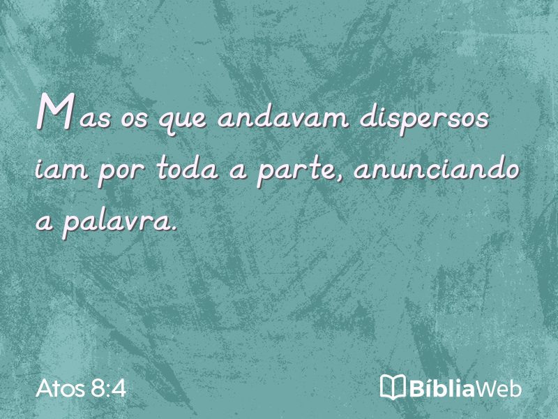 Atos 8:4 em imagem para compartilhar