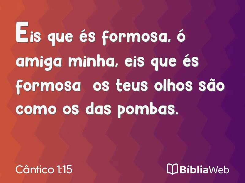 Cântico 1:15 em imagem para compartilhar