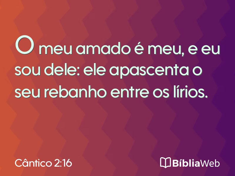 Cântico 2:16 em imagem para compartilhar