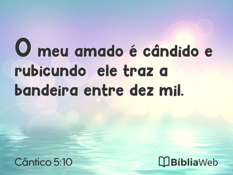 Cântico 5:10 em imagem para compartilhar