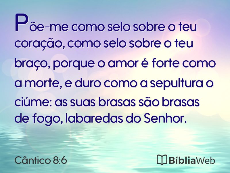 Cântico 8:6 em imagem para compartilhar