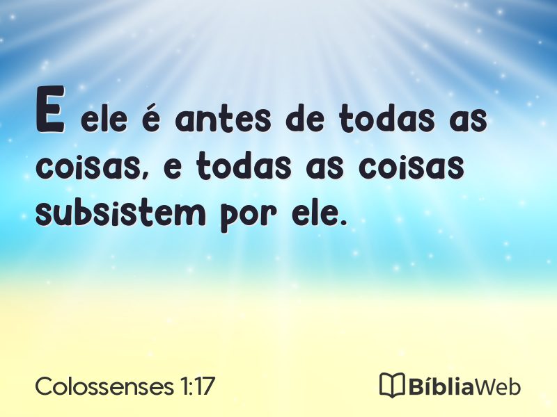 Colossenses 1:17 em imagem para compartilhar