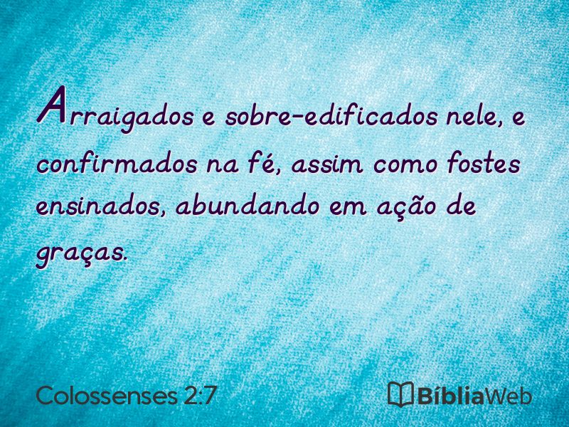 Colossenses 2:7 em imagem para compartilhar