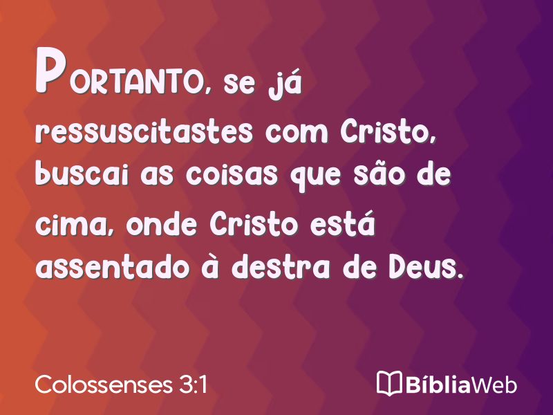 Colossenses 3:1 em imagem para compartilhar