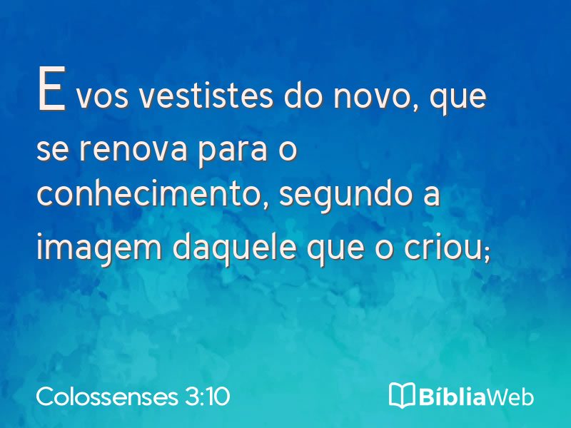 Colossenses 3:10 em imagem para compartilhar