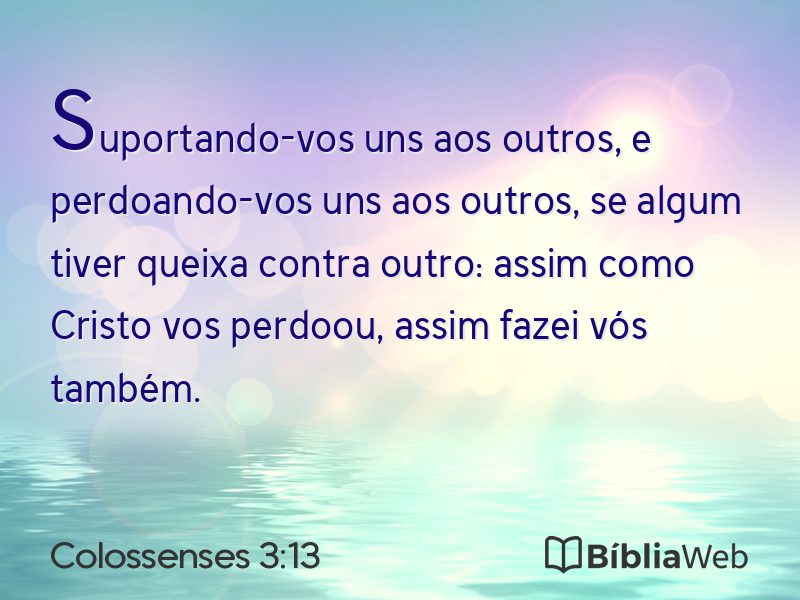 Colossenses 3:13 em imagem para compartilhar