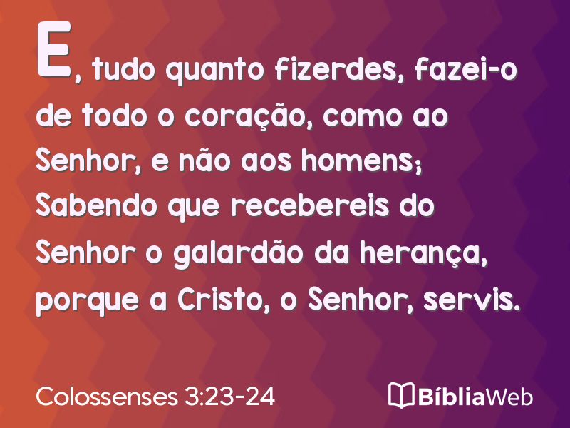 Colossenses 3:23-24 em imagem para compartilhar