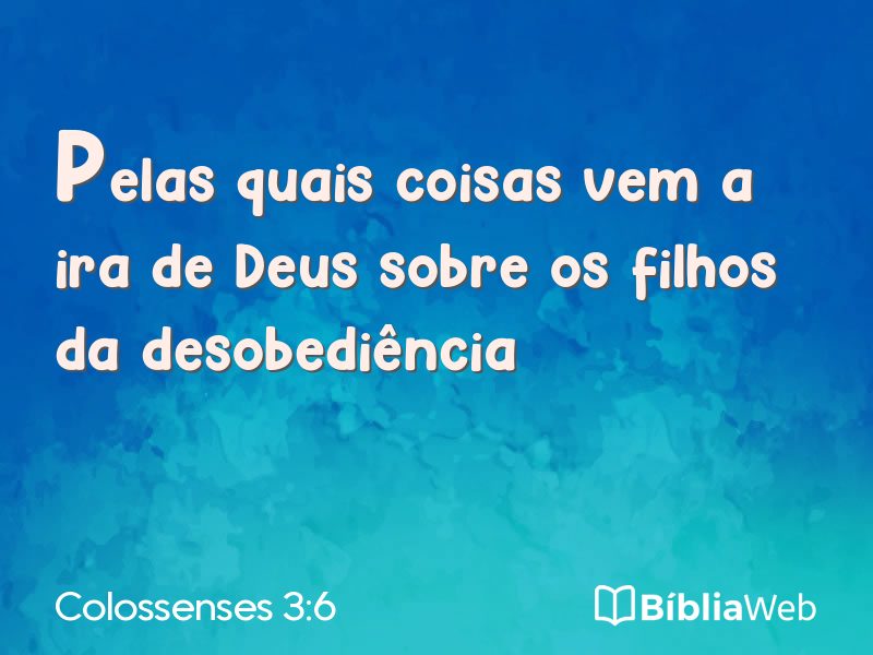 Colossenses 3:6 em imagem para compartilhar