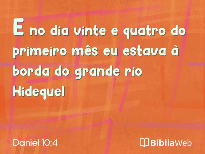 Daniel 10:4 em imagem para compartilhar