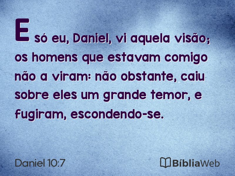 Daniel 10:7 em imagem para compartilhar