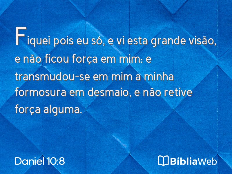 Daniel 10:8 em imagem para compartilhar