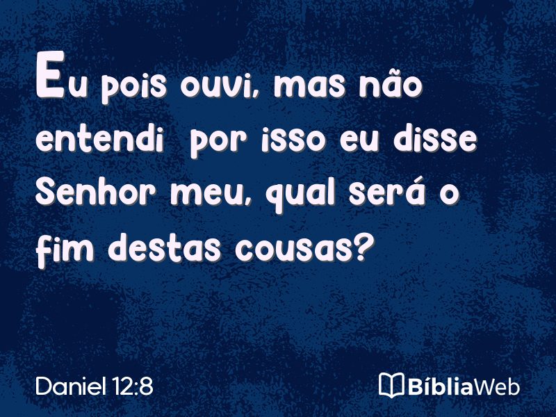 Daniel 12:8 em imagem para compartilhar