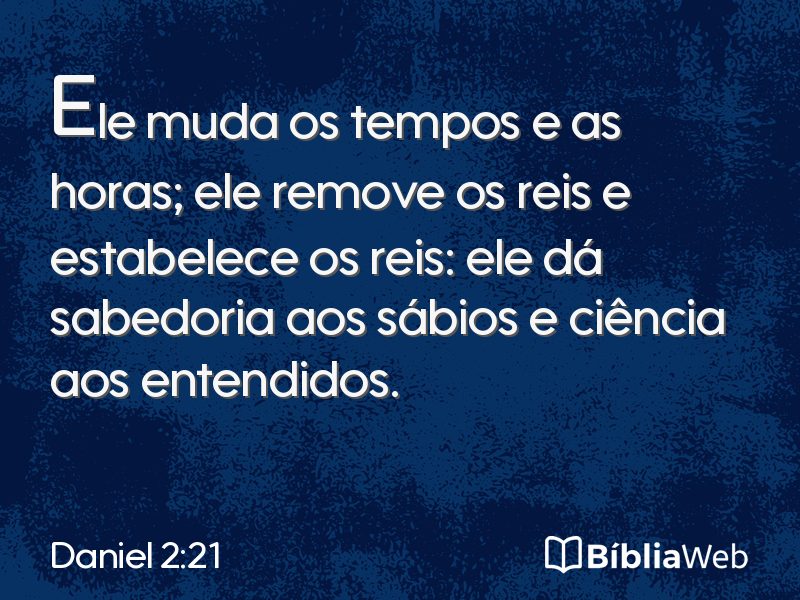 Daniel 2:21 em imagem para compartilhar