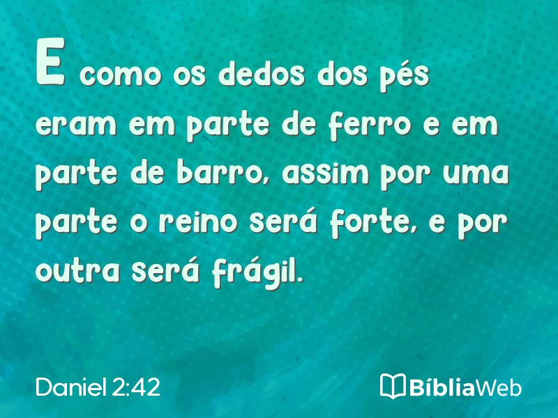 Daniel 2:42 em imagem para compartilhar