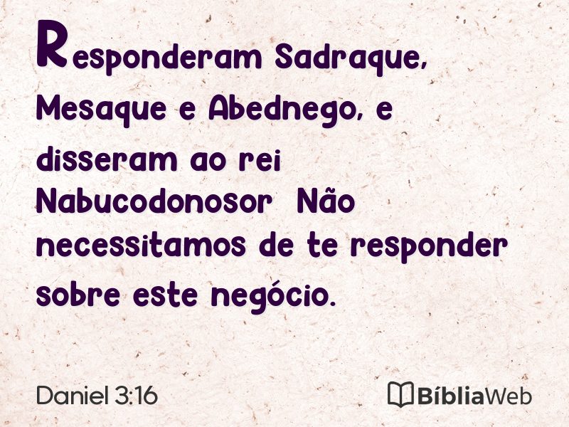 Daniel 3:16 em imagem para compartilhar