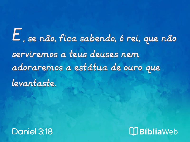 Daniel 3:18 em imagem para compartilhar