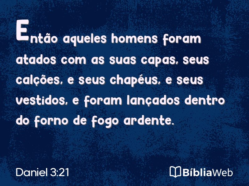 Daniel 3:21 em imagem para compartilhar