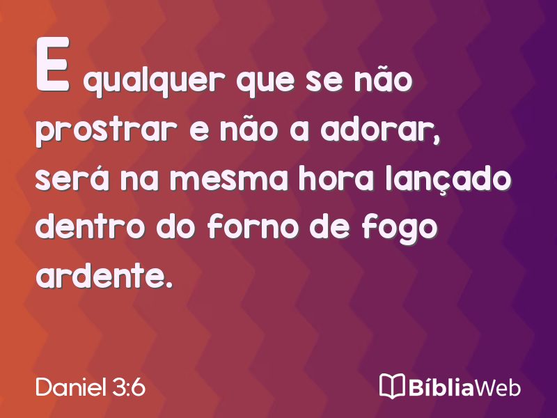 Daniel 3:6 em imagem para compartilhar