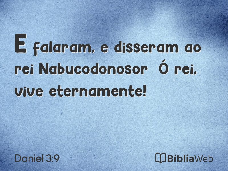 Daniel 3:9 em imagem para compartilhar