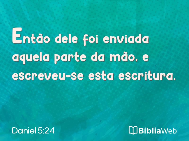 Daniel 5:24 em imagem para compartilhar
